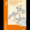 Deutsche Reiterliche Vereinigung e.V. (FN) Bücher>Richtlinien Band 2: Weiterführende Ausbildung für Pferd und Reiter